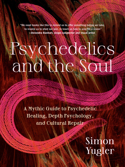 Title details for Psychedelics and the Soul by Simon Yugler - Available